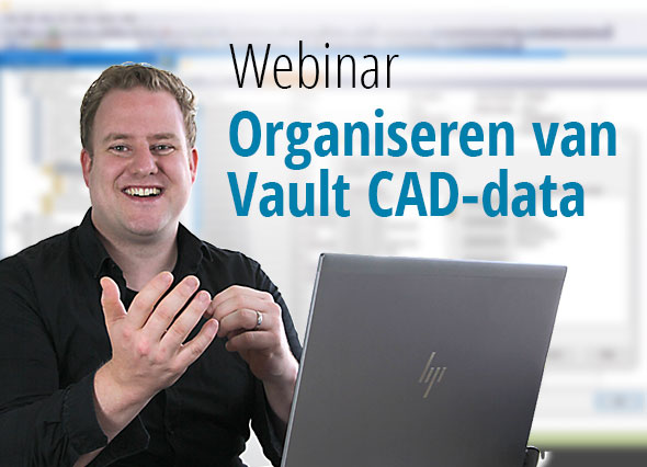webinar Tips bij het organiseren van Vault CAD-data