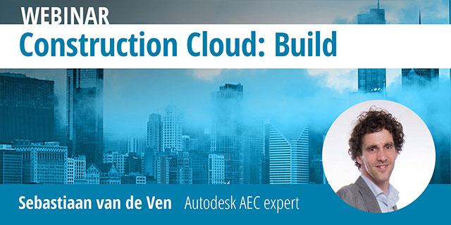 Webinar on demand – Autodesk Construction Cloud: Build