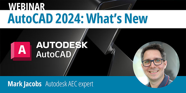Webinar on demand – AutoCAD 2024: What’s new?